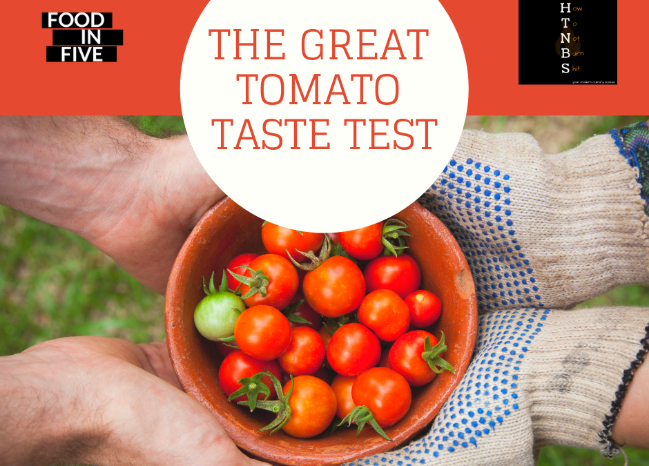 The Great Tomato Taste Test