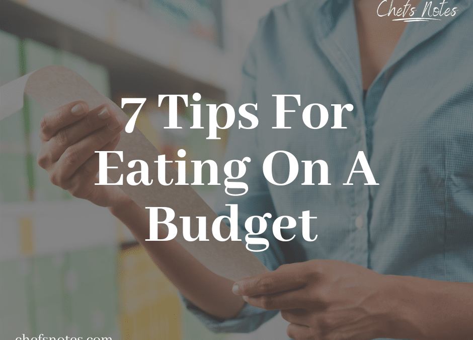 7 Tips For Eating On A Budget