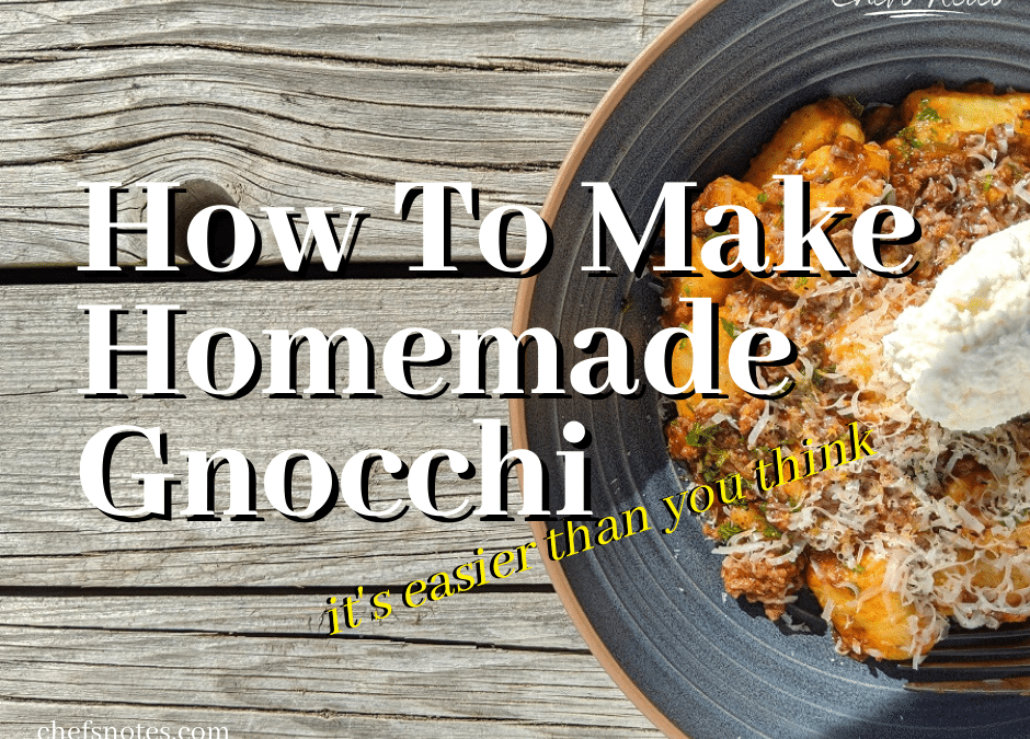 How To Make Gnocchi and Everything You Ever Wanted To Know About It