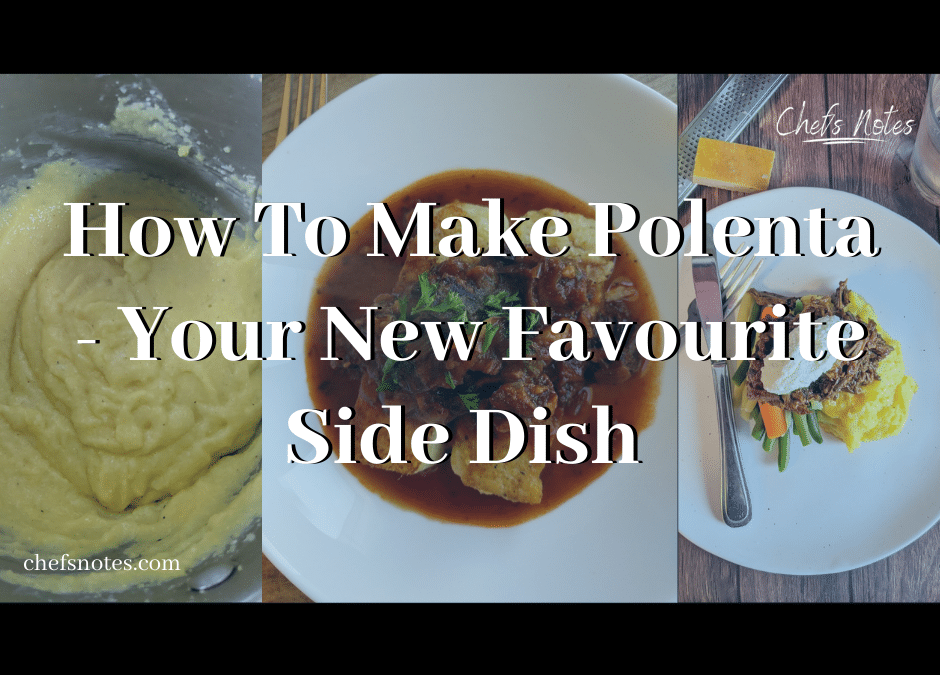 How To Make Polenta – Your New Favourite Side Dish