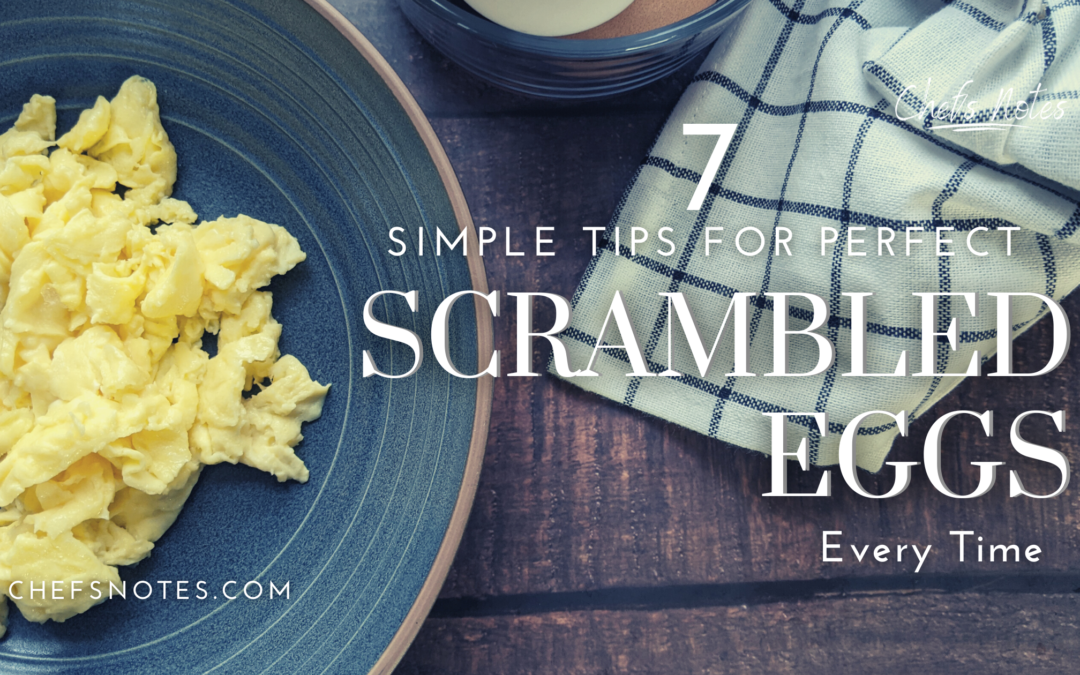 7 Simple Tips For Perfect Scrambled Eggs