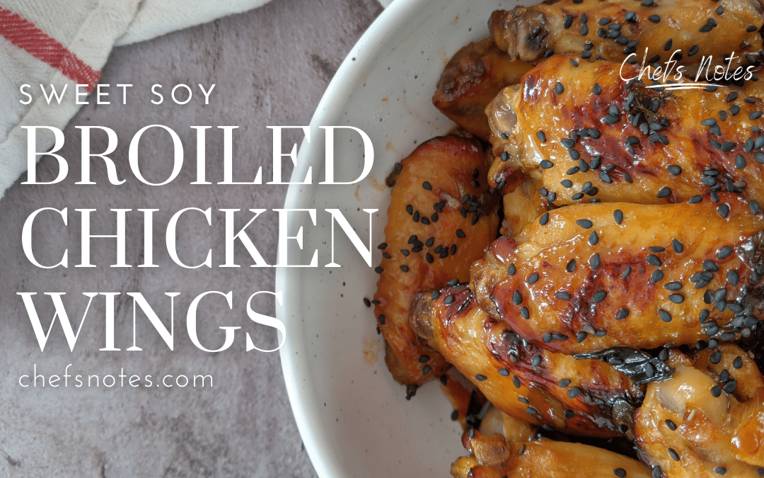 Sweet Soy Broiled Chicken Wings – 12 Minutes Raw To Cooked