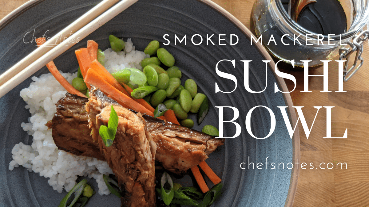 Smoked Mackerel Sushi Bowl