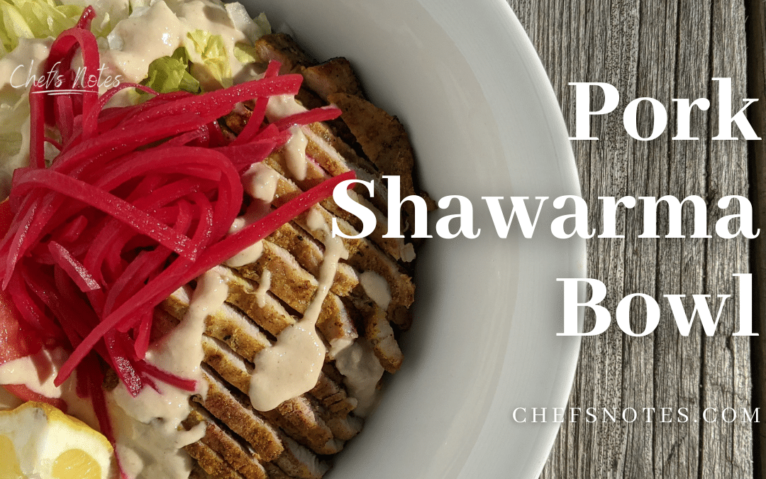 Grilled Pork Shawarma Bowl with Homemade Pickled Turnip