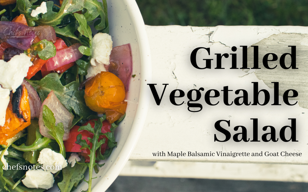 Grilled Vegetable Salad with Maple Balsamic Vinaigrette