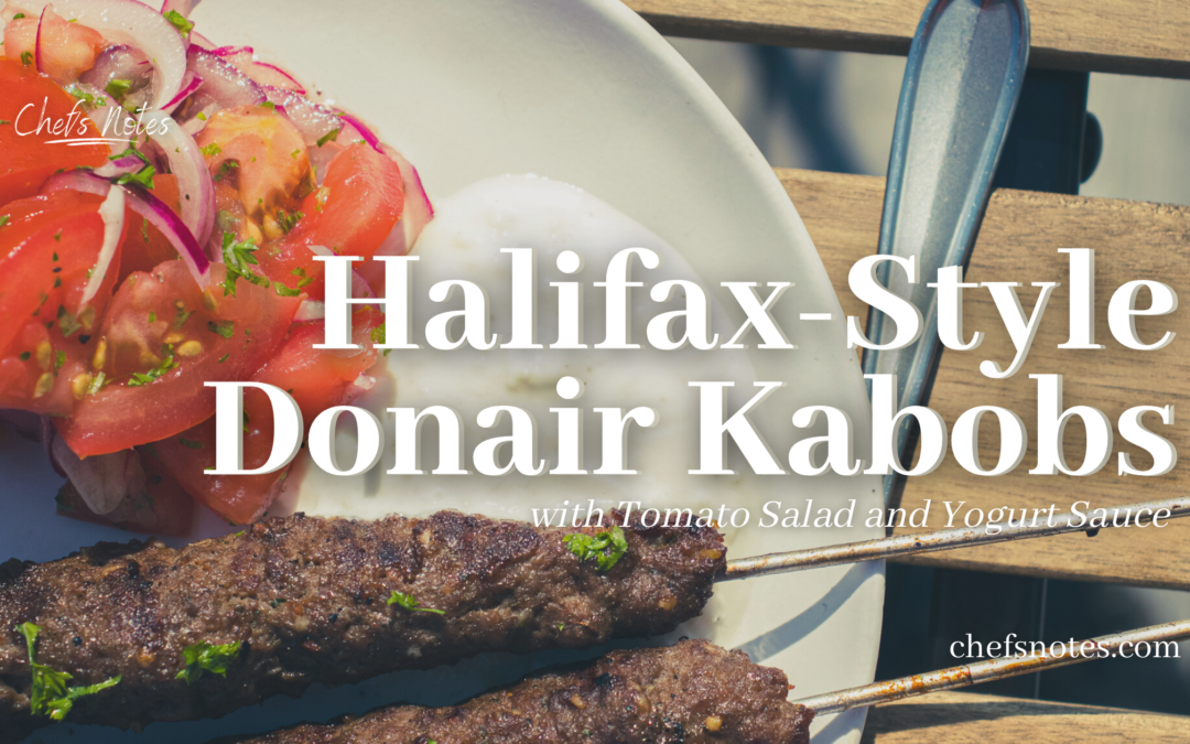 Halifax-Style Donair Kabobs with Tomato Salad and Yogurt Sauce