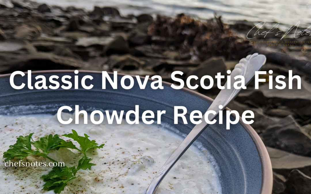 Classic Nova Scotia Fish Chowder Recipe
